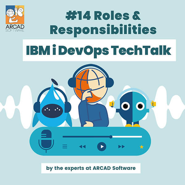 Picture IBM i Techtalk Roles & Responsabilities
